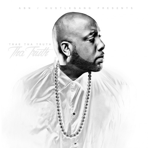 Trae tha Truth - Tha Truth